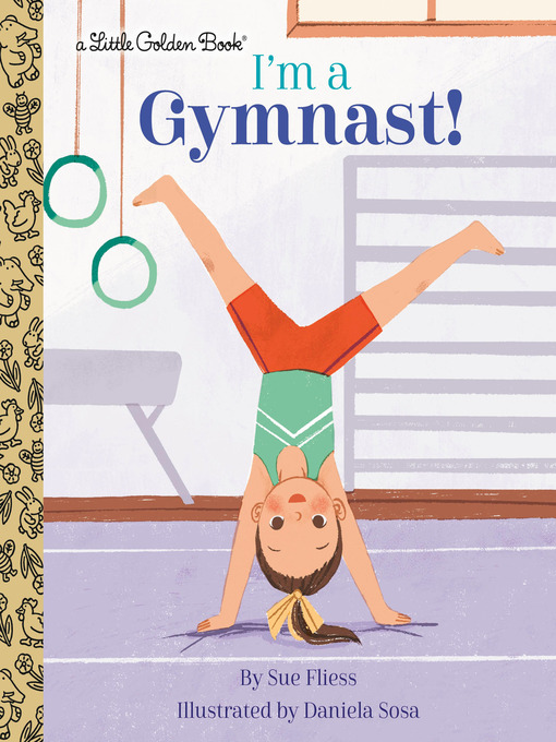 Title details for I'm a Gymnast! by Sue Fliess - Available